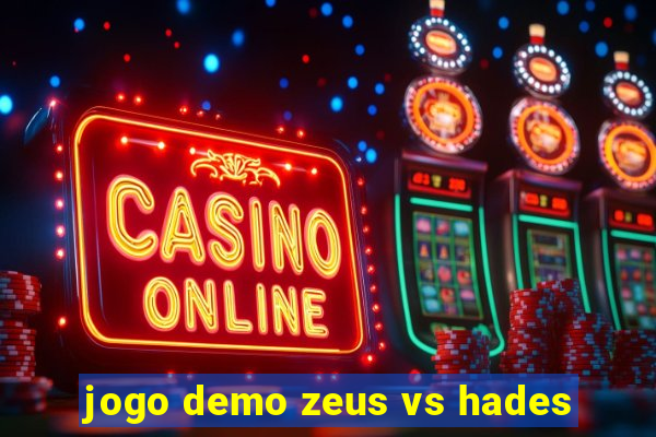 jogo demo zeus vs hades